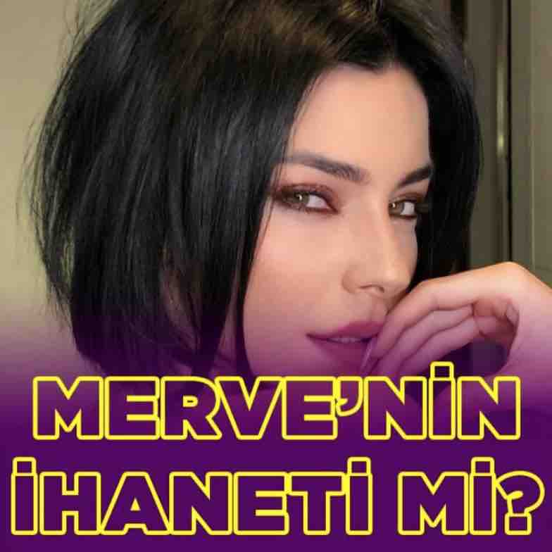 merve bolugur erkan sen ile ihanet yuzunden mi ayrildi